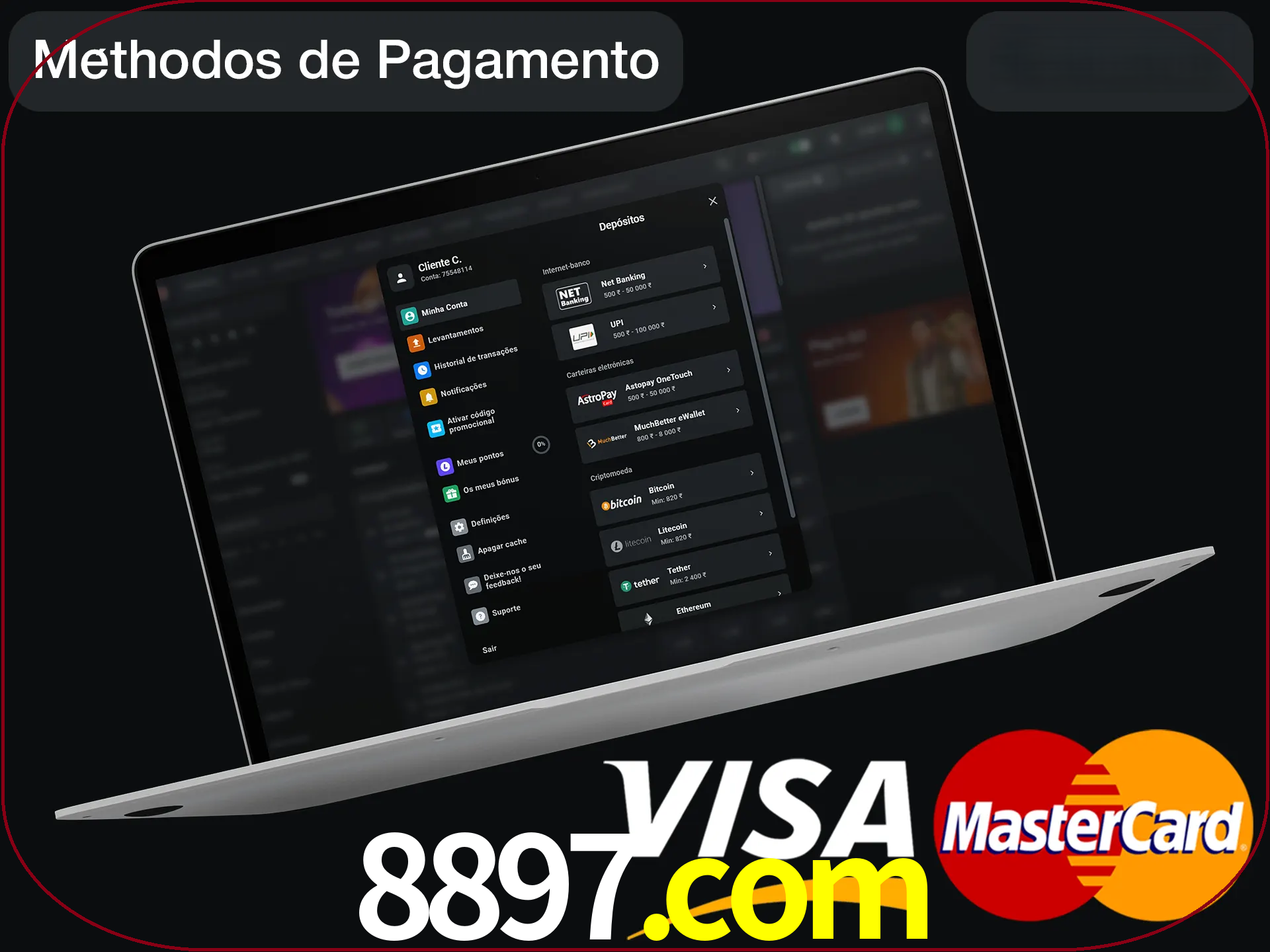 Use seu método de depósito preferido.